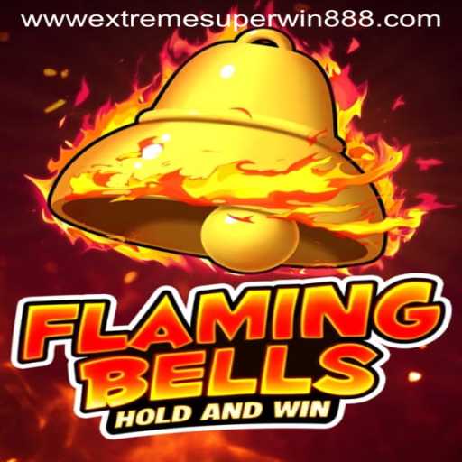 FlamingBells: Unveiling the Thrills of ExtremeSuperWin888